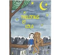 Thélonius et Lola Serge Kribus (Auteur), Max Lapiower (Illustration)