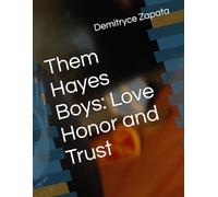Them Hayes Boys: Love Honor and Trust