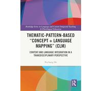 Thematic-Pattern-Based “Concept + Language Mapping” (CLM): Content and Language Integration in a Transdisciplinary Perspective
