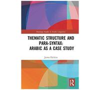 Thematic Structure And Para-Syntax: Arabic As A Case Study