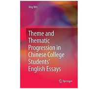 Theme And Thematic Progression In Chinese College Students' English Essays