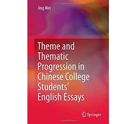 Theme And Thematic Progression In Chinese College Students' English Essays
