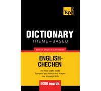 Theme-based dictionary British English-Chechen - 9000 words