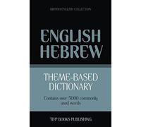 Theme-Based Dictionary British English-Hebrew - 5000 Words