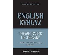 Theme-Based Dictionary British English-Kyrgyz - 5000 Words