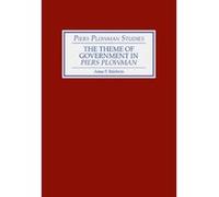 Theme of Government in Piers Plowman, Piers Plowman Studies, 1 Anna P. Baldwin (Auteur)