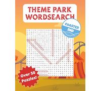 Theme Park Word Search 3 - Rides, Lands & Park Life from Around the World: By Coaster Dad