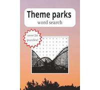 Theme Park Word Search Puzzle Book: Word Searchers with Easy to Read Print about Theme Parks / 6x9 inches, 110 pages / 50+ puzzles ... Gift for Vacations, Holidays and More