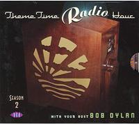 Theme time radio hour with your host Bob Dylan season 2