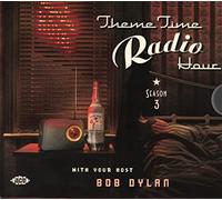 Bob Dylan – Theme Time Radio Hour Saison 3 – CD – Ace