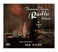 Bob Dylan – Theme Time Radio Hour Saison 3 – CD – Ace
