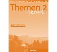 Themen aktuell. Deutsch als Fremdsprache. Arbeitsbuch. Per le Scuole superiori (Vol. 2)