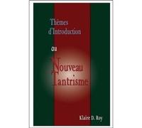 Thèmes d'Introduction au Nouveau Tantrisme