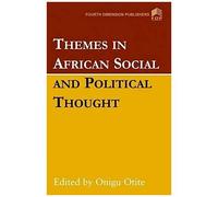 Themes In African Social And Political Thought
