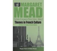 Themes in French Culture: A Preface to a Study of French Community