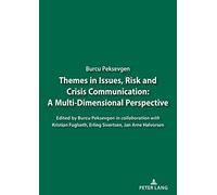 Themes In Issues, Risk And Crisis Communication: