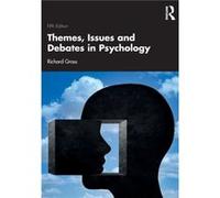 Themes Issues and Debates in Psychology by Richard Gross Richard Gross (Auteur)