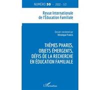 Thèmes phares, objets émergents, défis de la recherche en éducation familiale - Véronique Francis - L'harmattan - broché - Revue