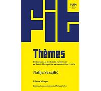 Thèmes / Teme. Edition bilingue: L'islam face à la modernité européenne en Bosnie-Herzégovine au tournant du XXe siècle