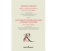 Thémis en procès. Justice et sentiment d'injustice aux XVIe-XVIIIe siècles, suivi de Pouvoirs et con - Collectif - Hermann - broché - Essai