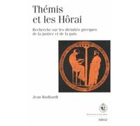 Thémis et les horai., recherches sur les divinités grecques de la justice et de la paix