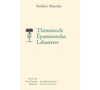 Thémistocle Épaminondas Labasterre - Frédéric Marcelin - Societe Des Textes Francais Modernes - broché - Roman