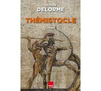 Thémistocle - Olivier Delorme - H&o - broché - Roman