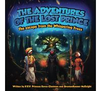 Then Adventures Of The Lost Prince, Escape From The Whispering Trees