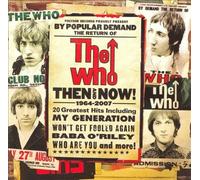 Then And Now [2007 reissue - UK comm CD] by The Who [CD] NEUF