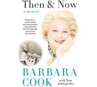 Then And Now by Barbara Cook Paperback Book Barbara Cook (Auteur)