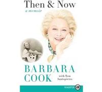 Then and Now LP - Barbara Cook - HarperCollins Publishers - Livre en Anglais Barbara CookBarbara Cook (Auteur)