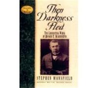 Then Darkness Fled by Stephen Mansfield Stephen Mansfield (Auteur)