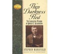 Then Darkness Fled by Stephen Mansfield Stephen Mansfield (Auteur)