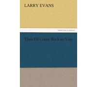 Then I'll Come Back To You