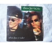 THEN JERICO (jericho) What Does It Take UK 7" 45