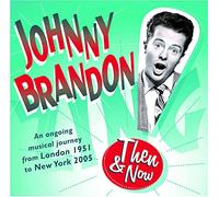 Johnny Brandon – Then & Now – CD