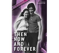 Then Now And Forever By Vctoria Gray-Cobb