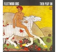 Fleetwood Mac – Then Play On – Vinyle 12" – Import