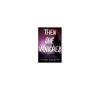 Then She Vanishes