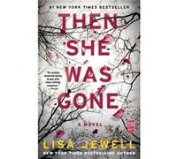 Then She Was Gone by Lisa Jewell Lisa Jewell (Auteur)