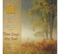 Then Sings My Soul