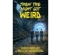 Then the Night Got Weird