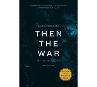 Then The War
