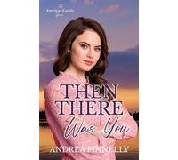 Then There Was You - Andrea Finnelly - Auto-Édition - ebook (ePub) - Livre