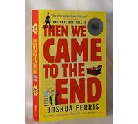 Then We Came to the End: A Novel