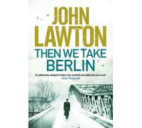 Then We Take Berlin