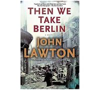 Then We Take Berlin