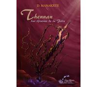 Thennan T2 Les graines de la folie