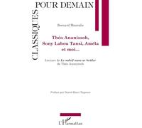 Théo Ananissoh, Sony Labou Tansi, Améla et moi...