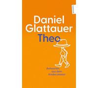 Theo: Antworten aus dem Kinderzimmer